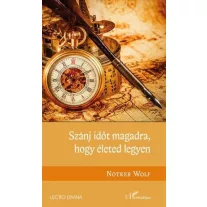 Szánj időt magadra, hogy életed legyen
