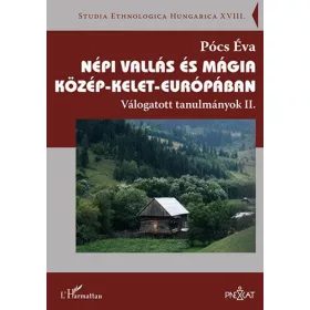   Népi vallás és mágia Közép-Kelet-Európában – Válogatott tanulmányok II.