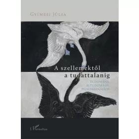 A szellemektől a tudattalanig