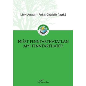 Miért fenntarthatatlan ami fenntartható?