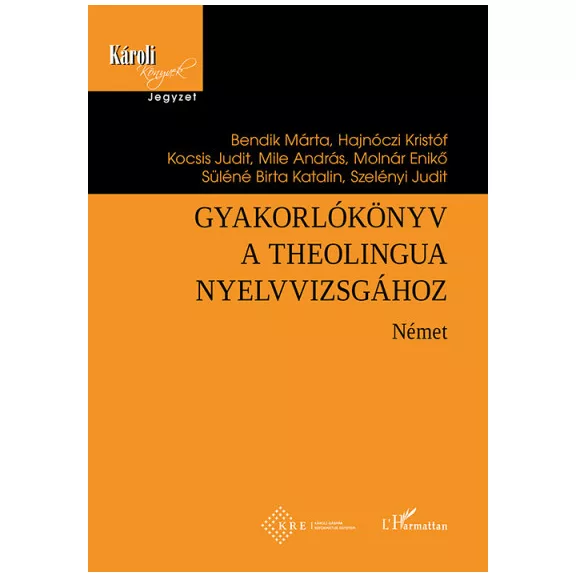 Gyakorlókönyv a Theolingua nyelvvizsgához - Német Gyakorlókönyv a Theolingua nyelvvizsgához - Német