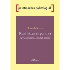 Konfliktus és politika - Egy agonizmuselmélet keretei