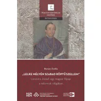   Lelke mélyén szabad röptű szellem - Lonovics józsef, egy magyar főpap a reform