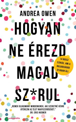 Hogyan ne érezd magad sz@rul