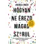 Hogyan ne érezd magad sz@rul