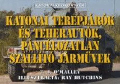 Katonai terepjárók és teherautók, páncélozatlan szállító járművek - Katonai kézikönyvek