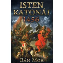Isten katonái - 1456