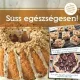 Süss egészségesen!