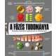 A főzés tudománya - Konyhai praktikák izgalmasan és látványosan