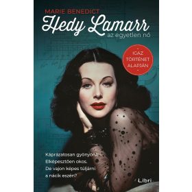 Hedy Lamarr, az egyetlen nő