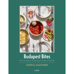 Budapest Bites - Spicy & Sweet Hungarian Home Cooking