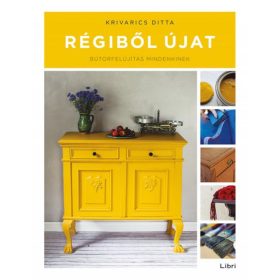 Régiből újat - Bútorfelújítás mindenkinek