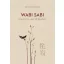 Wabi sabi – Útmutató a belső békéhez