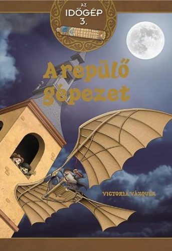 A repülő gépezet - Az időgép 3.