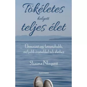 Tökéletes helyett teljes élet