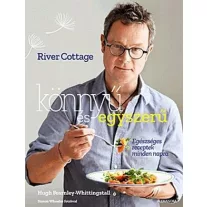 River Cottage: Könnyű és egyszerű