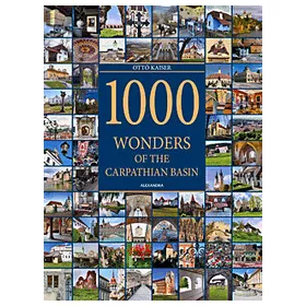 1000 Wonders of the Carpathian Basin