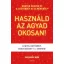Használd az agyad okosan!