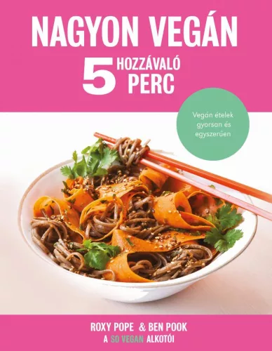 Nagyon vegan - 5 hozzávaló, 5 perc