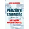 Pénzügyi szabadság 5 év alatt network marketinggel