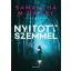 Nyitott szemmel