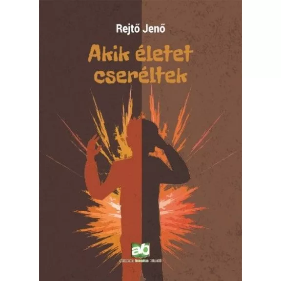 Akik életet cseréltek Akik életet cseréltek