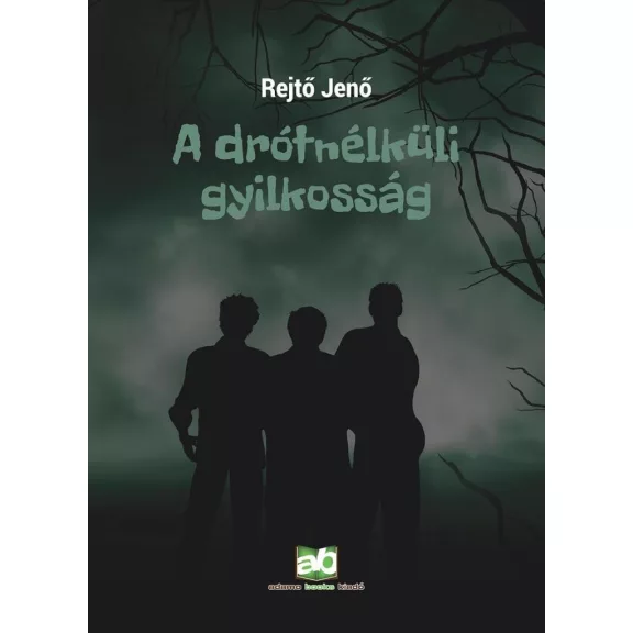A drótnélküli gyilkosság A drótnélküli gyilkosság