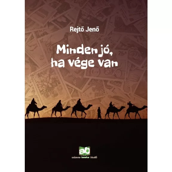 Minden jó, ha vége van Minden jó, ha vége van