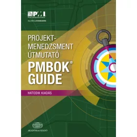 Projektmenedzsment útmutató - PMBOK Guide - 6. kiadás