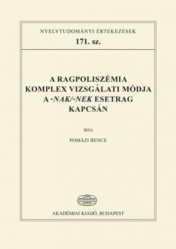 A ragpoliszémia komplex vizsgálati módja a -nak/-nek esetrag kapcsán