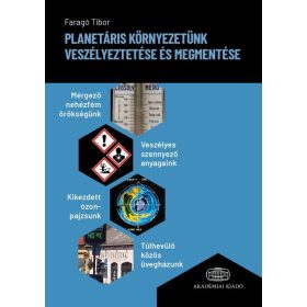 Planetáris környezetünk veszélyeztetése és megmentése