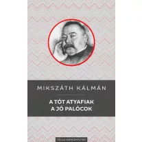 A tót atyafiak / a jó palócok - Kello diákkönyvtár