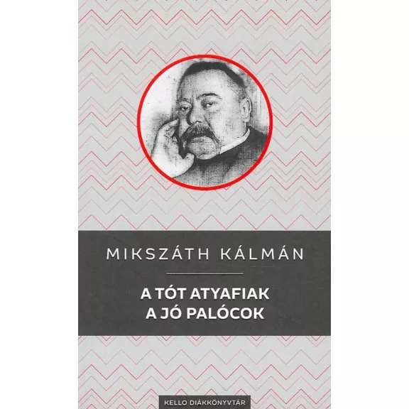 A tót atyafiak / a jó palócok - Kello diákkönyvtár A tót atyafiak / a jó palócok - Kello diákkönyvtár