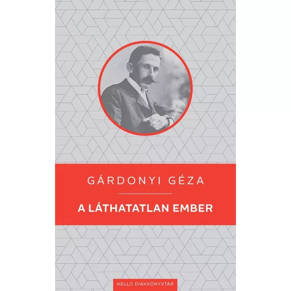 A láthatatlan ember - Kello diákkönyvtár A láthatatlan ember - Kello diákkönyvtár