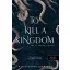 To Kill a Kingdom - Egy birodalom végzete