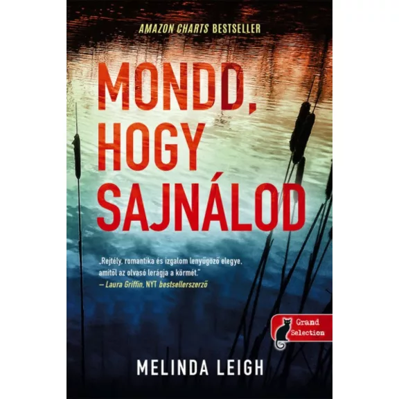 Mondd, hogy sajnálod Mondd, hogy sajnálod