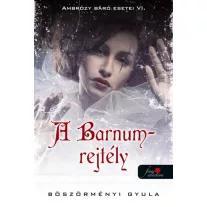 Ambrózy báró esetei VI. - A Barnum-rejtély - puha kötés