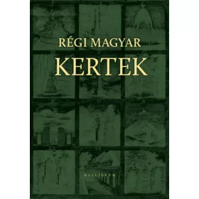Régi magyar kertek