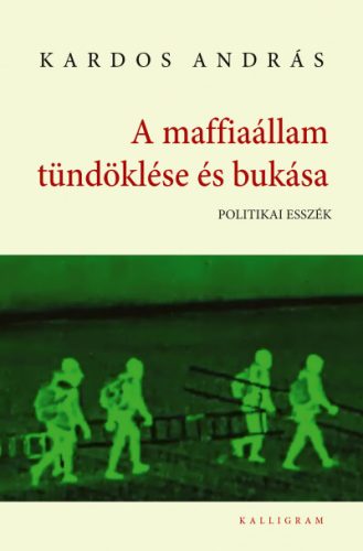 A maffiaállam tündöklése és bukása