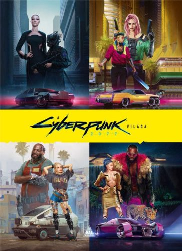 A Cyberpunk 2077 világa
