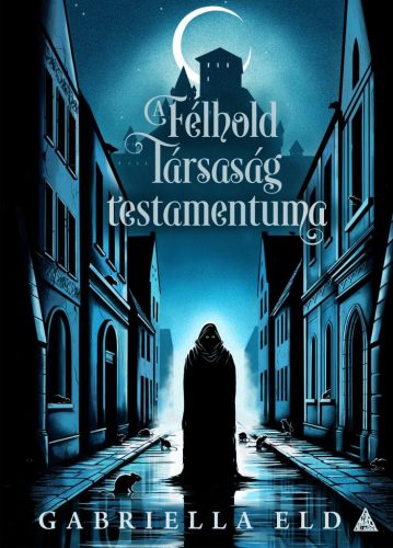 A Félhold Társaság testamentuma