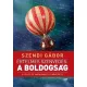 Értelmes szenvedés: a boldogság