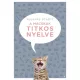 A macskák titkos nyelve