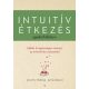 Intuitív étkezés gyakorlókönyv