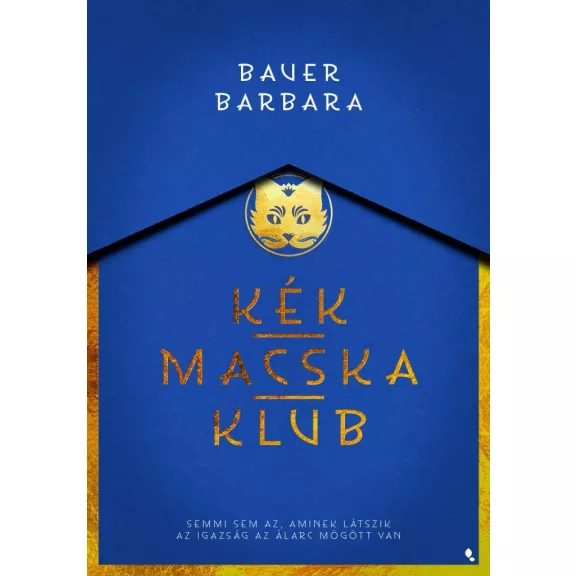 Kék Macska Klub - Éldekorált kiadás Kék Macska Klub - Éldekorált kiadás