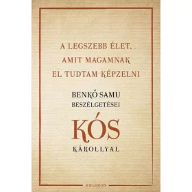 A legszebb élet, amit magamnak el tudtam képzelni