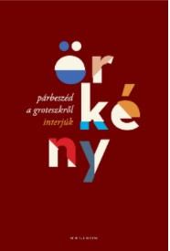 Párbeszéd a groteszkről