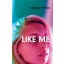Like Me