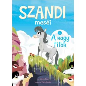 Szandi meséi 1. - A nagy titok