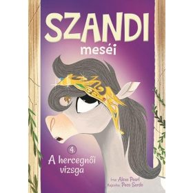 Szandi meséi 4. - A hercegnői vizsga